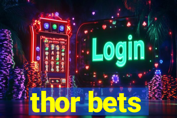 thor bets